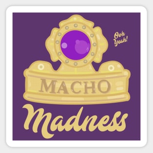 Macho King Madness Sticker